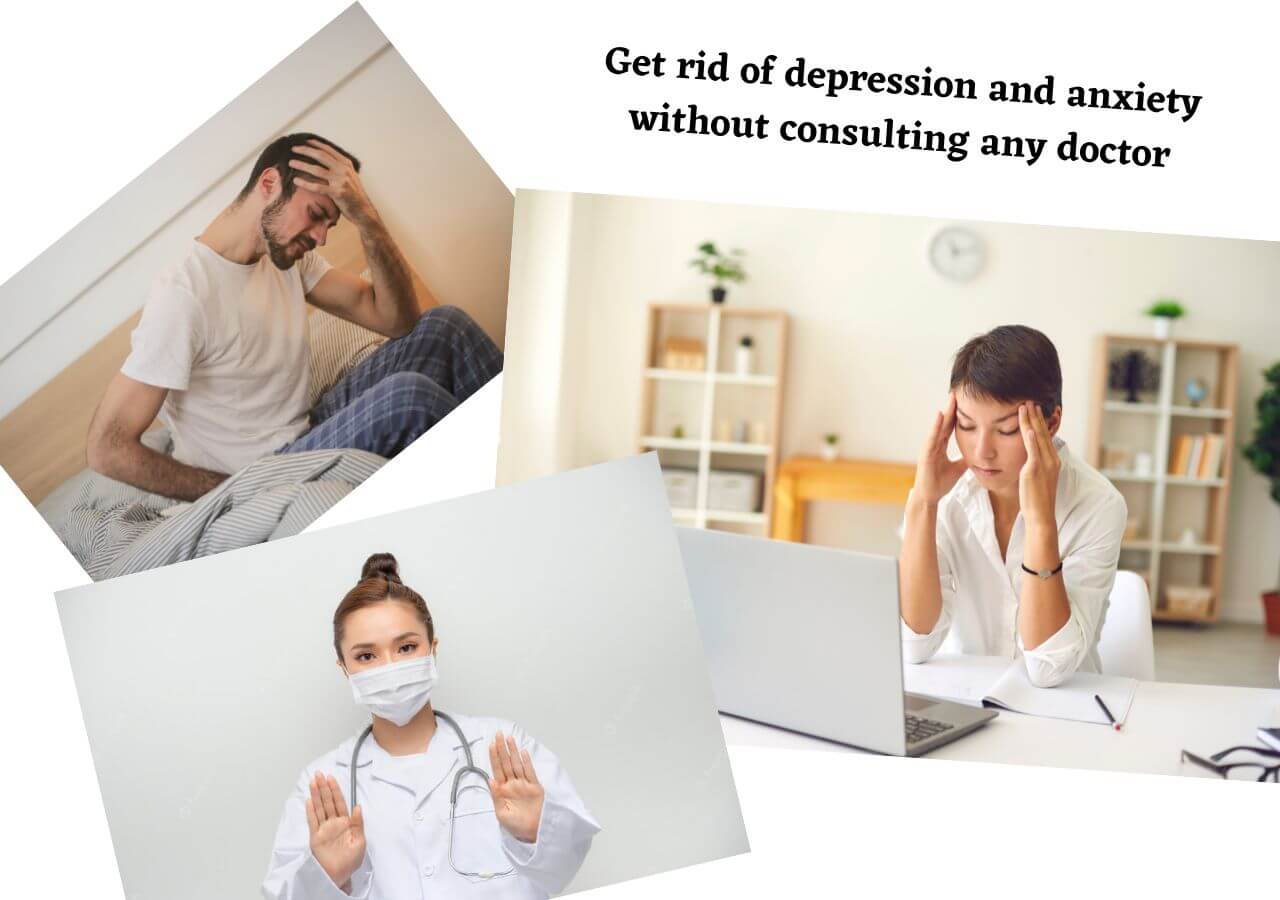 Relieve depression and anxiety without doctor